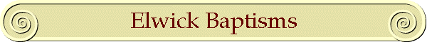 Elwick Baptisms