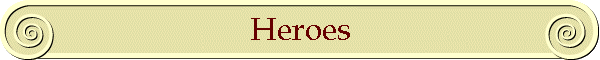 Heroes