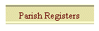 Parish Registers