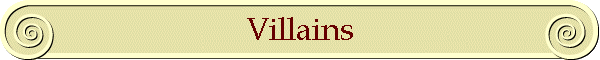 Villains